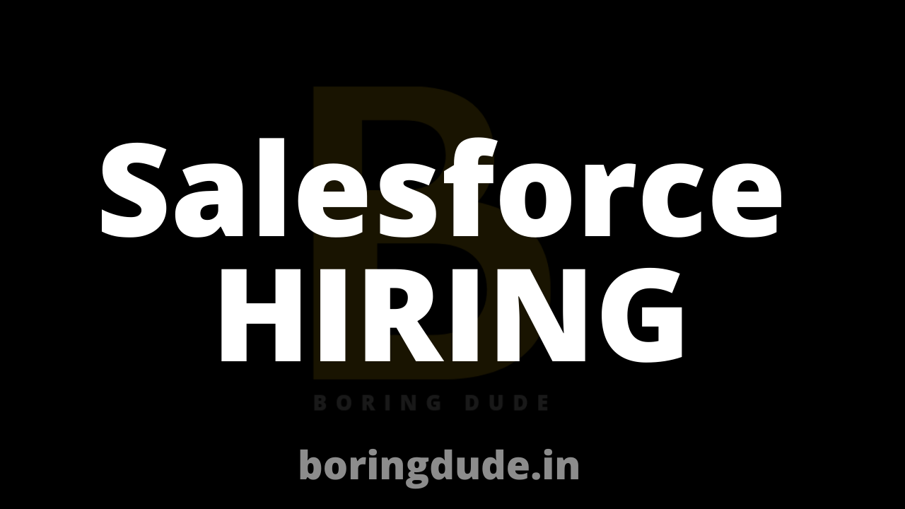 Salesforce Off Campus Hiring Freshers/Experienced