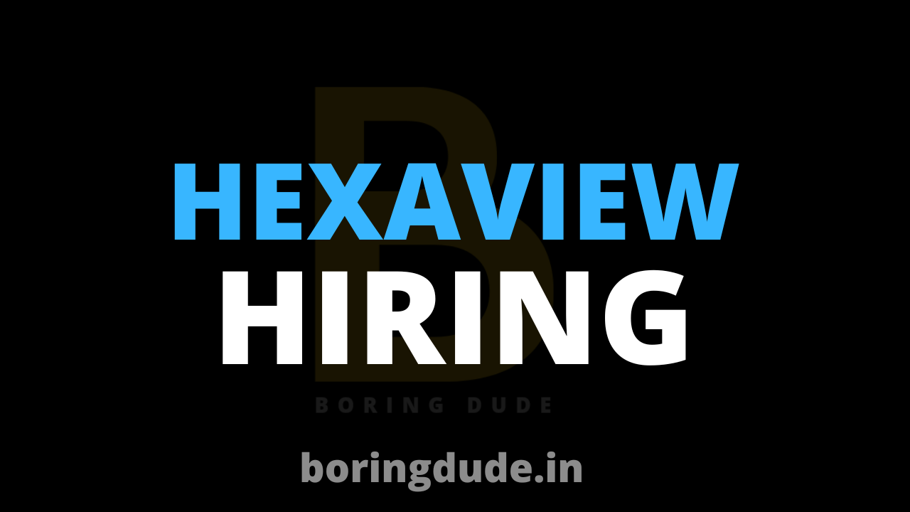 Hexaview Hiring Freshers