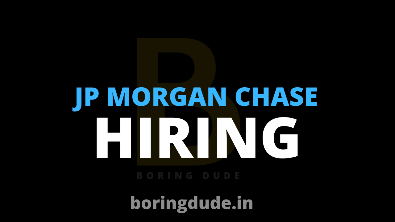 JP Morgan Chase Hiring Freshers