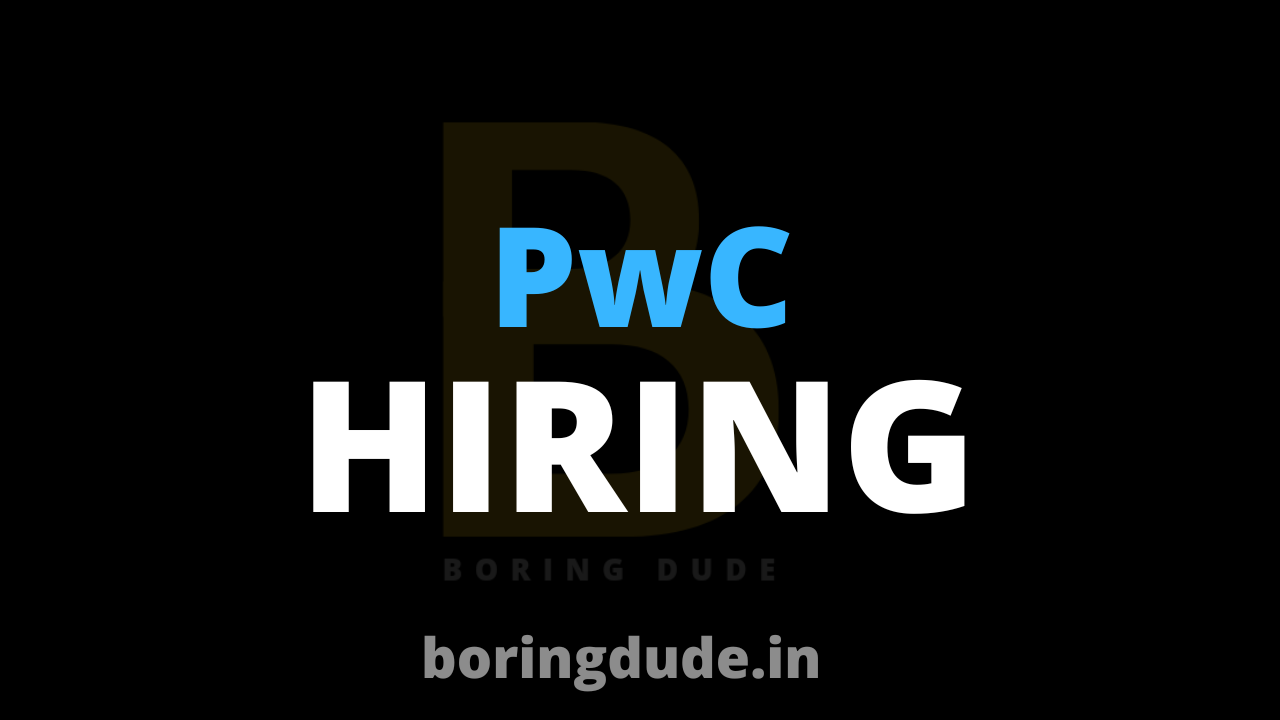 PwC Hiring Freshers as Interns/Trainees