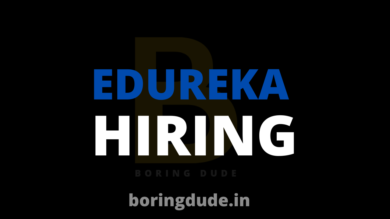 Edureka hiring Freshers