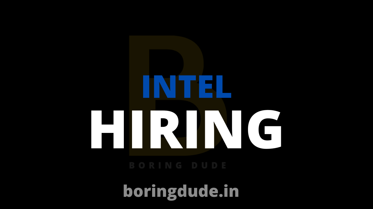 Intel Hiring Freshers