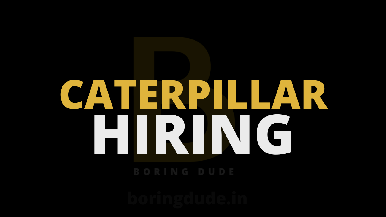 Caterpillar Hiring Freshers