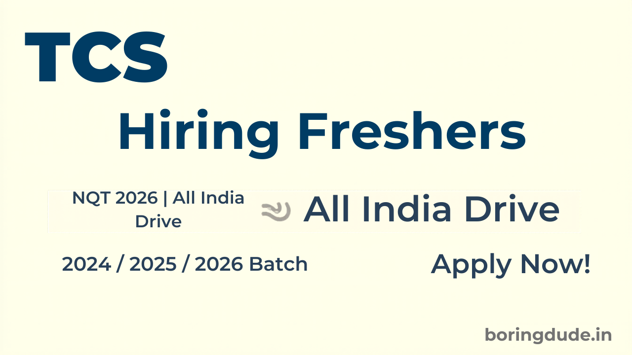 TCS Hiring Freshers - All India NQT 2026